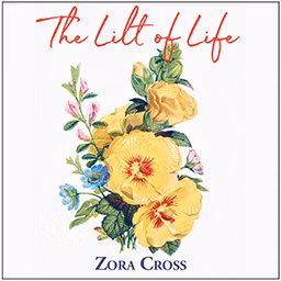 Lilt of Life, The by Zora Cross (1890 - 1964)