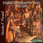 English Literature for Boys and Girls by Henrietta Elizabeth Marshall (1867 - 1941)