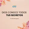 Dios Conoce Todos Tus Secretos