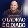 O ladrão é o diabo | (Lucas 12, 39-48) #2870 | Meditação da Palavra