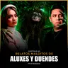 Los ALUXES me querían LLEVAR | Relatos de DUENDES REALES