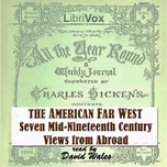 American Far West:  Seven Mid-Nineteenth Century Views From Abroad, The by Various