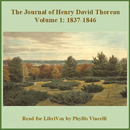 Journal of Henry David Thoreau Volume 1: 1837 - 1846