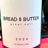Bread & Butter California Pinot Noir 2024
