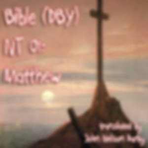Bible (DBY) NT 01: Matthew by Darby Bible