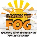 Clearing the FOG with co-hosts Margaret Flowers and Kevin Zeese