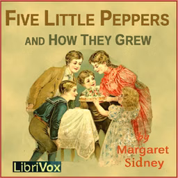 Five Little Peppers and How They Grew (Version 2)