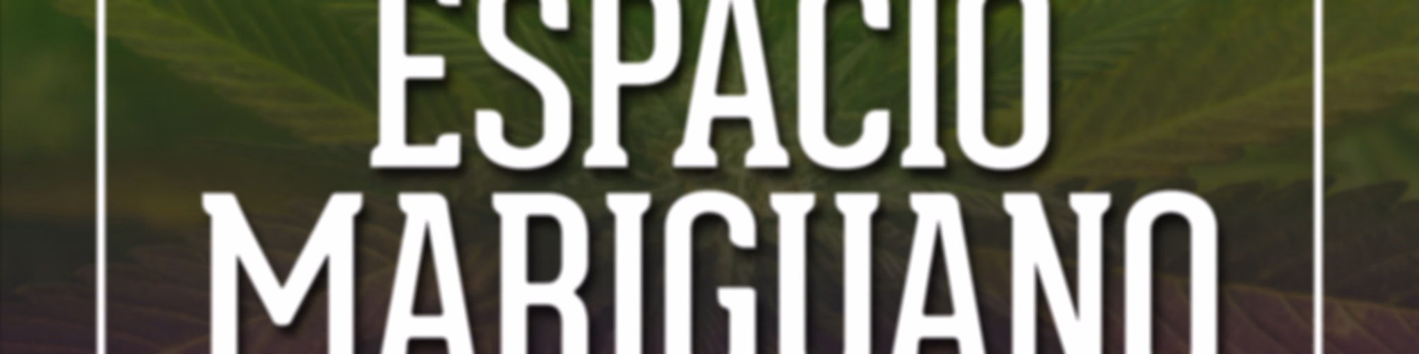 Espacio Mariguano