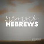 Letter to the Hebrews: Hold on to Your Profession