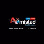 RADIO AMISTAD 1470 AM SEÑAL DE PODER