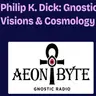 Miguel Conner on Philip K. Dick: Gnostic Visions and Cosmology