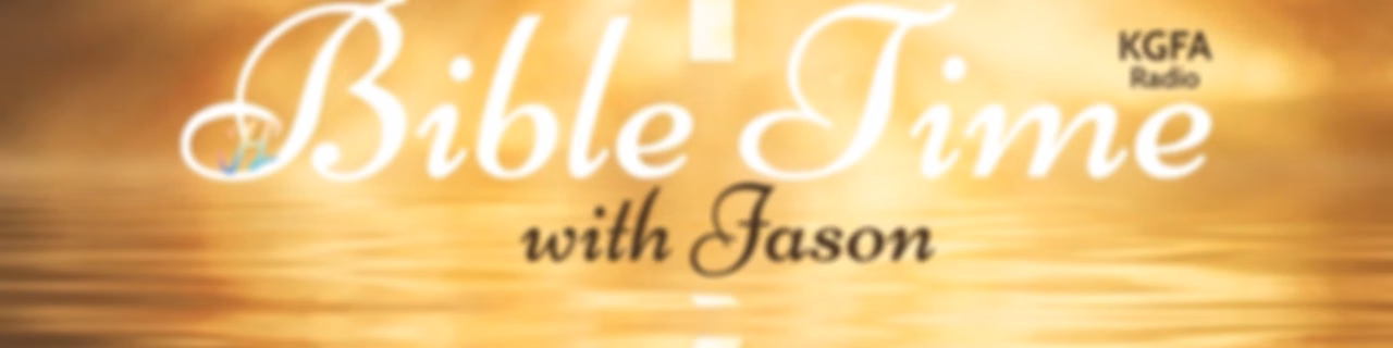 Bible Time with Jason