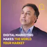 "Digital marketing makes the world your market"