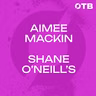 AIMEE MACKIN: 'You dream of moments like that' | Historic senior title for Shane O'Neill's | OTB