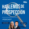 Episodio 102 - Optimizando canales para prospectar, Inbound + Outbound - Entrevista a Elvira Montero