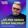 PIN su Andriumi Mamontovu: „Kitąmet man bus 60 ir aš to skaičiaus nelabai suvokiu“