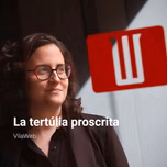 La tertúlia proscrita