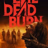 EVIL DEAD BURN
