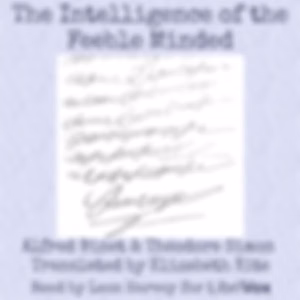 Intelligence Of The Feeble Minded, The by  Alfred Binet (1857 - 1911) and Théodore Simon (1873 - 1961)