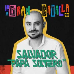 Familias homoparentales: disrupción y amor | Salvador Loyo "Papá Soltero" #SASKIA #LaGranBaTalla