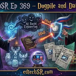 EdTechSR Episode 369: Dogpile and Dark Arts