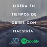 Lidera en tiempos de crisis con maestría