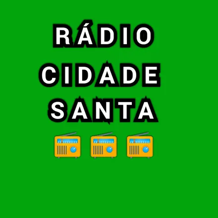 RÁDIO CIDADE SANTA FM