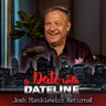 Josh Mankiewicz Returns!