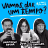 Vamos dar um tempo?