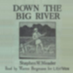 Down the Big River by Stephen W. Meader (1892 - 1977)