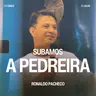 Subamos a Pedreira - Ronaldo Pacheco