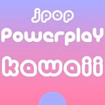 J-Pop Powerplay Kawaii 配信中