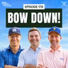 Bow Down! | Episode 178