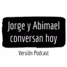 Jorge y Abimael conversan hoy (Ep.23) - Candidato a la alcaldía de Adjuntas