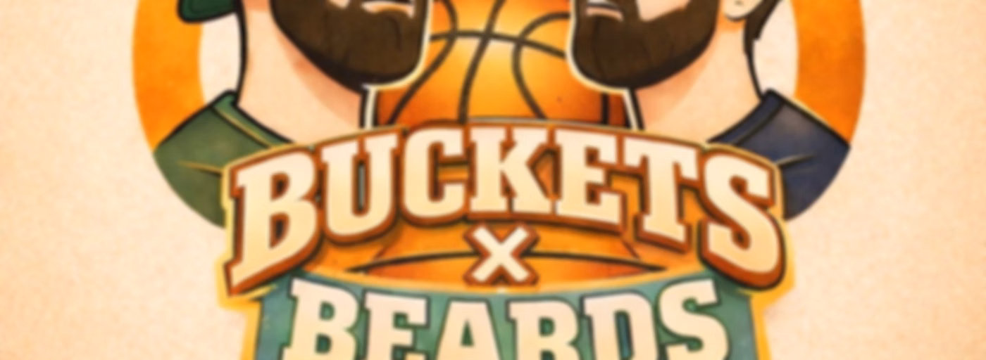 Buckets and Beards