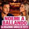Noemi Bocchi va a Ballando con le Stelle, la reazione ironica di Francesco Totti