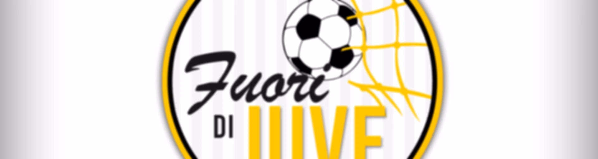 Fuori di Juve - Radio Bianconera