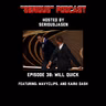 "Serious Podcast" Episode 38: Will Quick