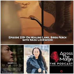 Episode 229: On Healing Land, Birds Perch with Naja Lockwood