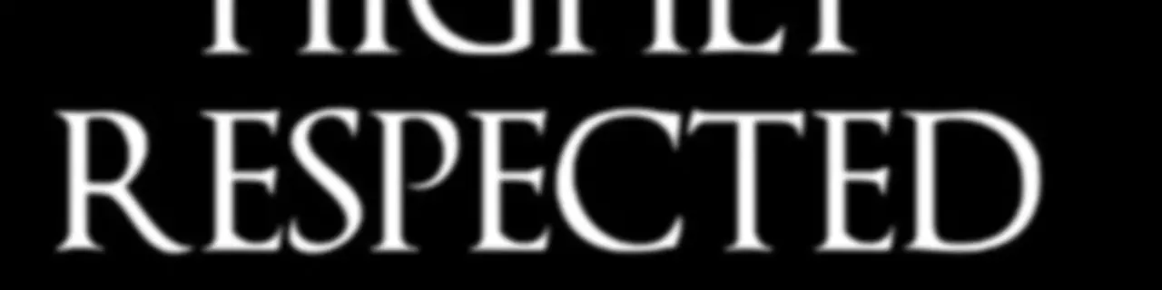 Highly Respected