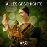 Alles Geschichte - Der History-Podcast