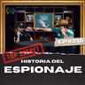 La Historia del Espionaje - Ep.#216 - Historia para Tontos Podcast