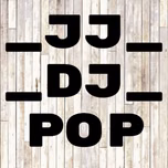JJ_DJ_POP