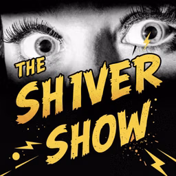 The Shiver Show