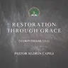 2 Corinthians 2:5-11 • Restoration Through Grace (Aldrin Capili)