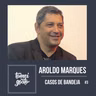 Casos de Bandeja #3 - Aroldo Marques