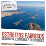 240 Estreitos Famosos: geografia, economia e geopolítica