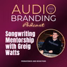 Songwriting Mentorship with Greig Watts: Persistence and Rejection