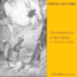 Adventures of Bob White, The by Thornton W. Burgess (1874 - 1965)