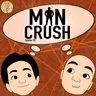 Episode 182: Man Crush